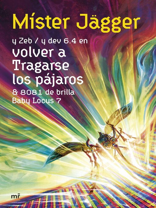 Title details for Volver a tragarse los pájaros by Míster Jägger - Available